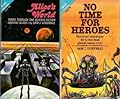No Time for Heroes / Alice's World