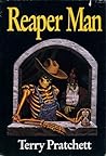 Reaper Man by Terry Pratchett