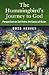 The Hummingbird's Journey to God by Ross Heaven