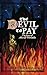 The Devil To Pay: The Story...