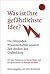 Was ist Ihre gefährlichste Idee? : Die führenden Wissenschaftler unserer Zeit denken das Undenkbare