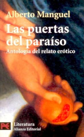 Portada de Las Puertas del paraíso. Antología del relato erótico, de Alberto Manguel