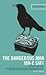 The Dangerous Man by Ibn-e-Safi