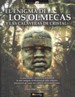 El enigma de los olmecas y las calaveras de cristal