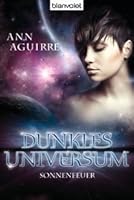 Sonnenfeuer (Dunkles Universum, #1)