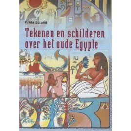 Tekenen en schilderen over het oude Egypte (Paperback)