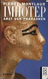 Imhotep. Arzt der Pharaonen Imhotep. Arzt der Pharaonen