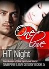 One Love by H.T. Night One Love by H.T. Night