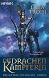 Die Drachenkämpferin by Licia Troisi