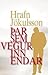 Þar sem vegurinn endar by Hrafn Jökulsson Þar sem vegurinn endar by Hrafn Jökulsson