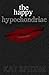 The Happy Hypochondriac