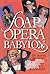Soap Opera Babylon