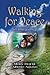Walking for Peace by Mony Dojeiji