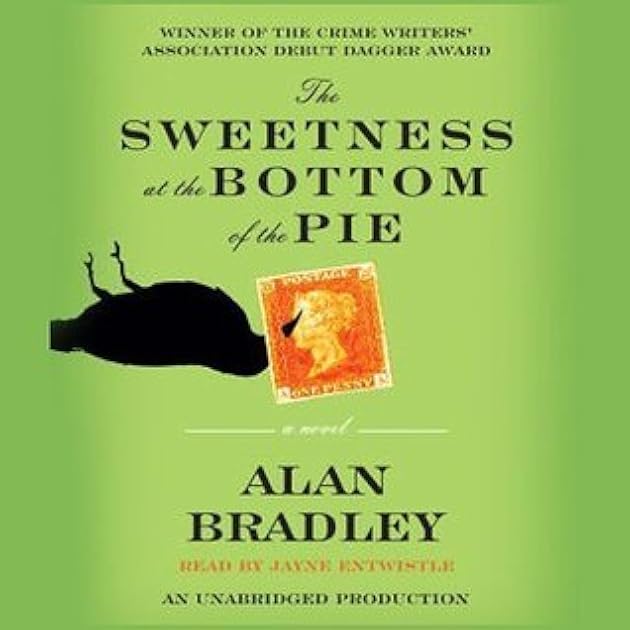 The Sweetness at the Bottom of the Pie (Flavia de Luce, #1)