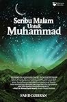 Seribu Malam Untuk Muhammad by Fahd Pahdepie