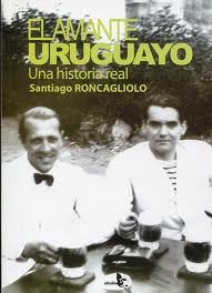 El amante uruguayo: una historia real