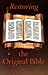 Restoring the Original Bible