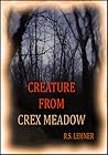 Creature from Crex Meadow