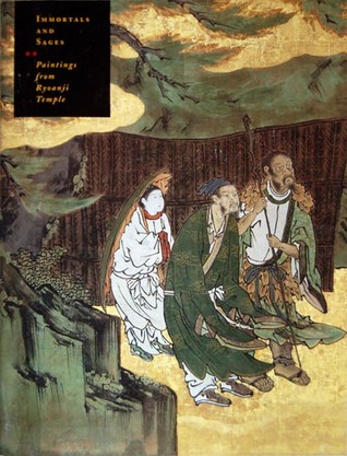 Immortals and Sages: Paintings from Ryoanji Temple (Paperback)