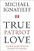 True Patriot Love: Four Gen...