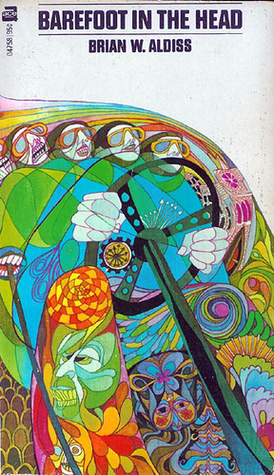 Barefoot In The Head By Brian W Aldiss