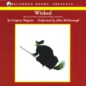 Wicked : The Life and Times of the Wicked Witch of the West