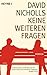 Keine weiteren Fragen by David Nicholls