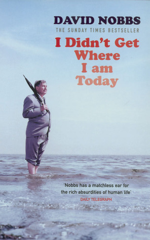 I Didn't Get Where I Am Today