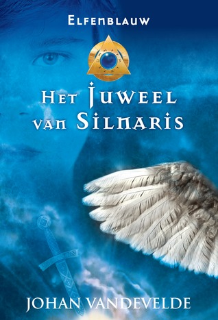 Elfenblauw: Het juweel van Silnaris (Elfenblauw, #1)