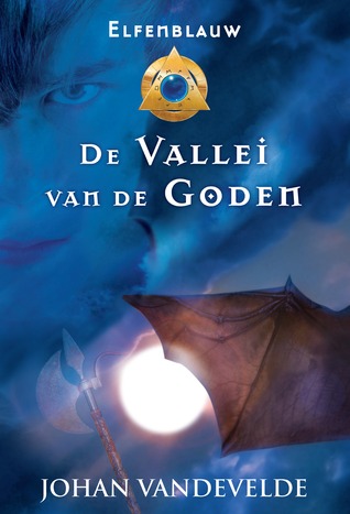 Elfenblauw: De vallei van de goden (Elfenblauw, #2)