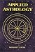 Applied Astrology: Companion to the Modern Book of Astrology