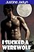 I Sucked a Werewolf