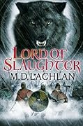 The Wolfsangel Cycle Series By M D Lachlan