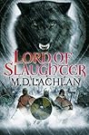 Lord of Slaughter (The Wolfsangel Cycle #3)
