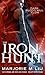 The Iron Hunt (Hunter Kiss,...