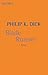 Blade Runner by Philip K. Dick Blade Runner by Philip K. Dick