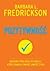 Pozytywność. Naukowe podejście do emocji, które pomaga zmieni... by Barbara L. Fredrickson Pozytywność. Naukowe podejście do emocji, które pomaga zmieni... by Barbara L. Fredrickson