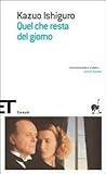 Quel che resta del giorno by Kazuo Ishiguro Quel che resta del giorno by Kazuo Ishiguro