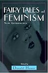 Fairy Tales and Feminism: New Approaches