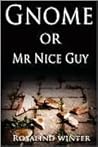Gnome or Mr Nice Guy (The Rooks Ridge Series)