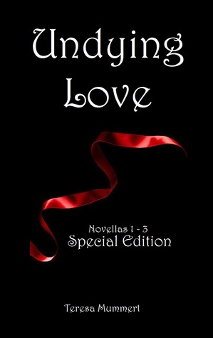 Undying Love (Undying Love, #1-3)