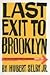 Last Exit To Brooklyn by Hubert Selby Jr.