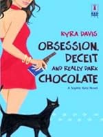 Obsession Deceit And Really Dark Chocolate By Kyra Davis