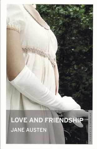 Love and Friendship and Other Writings