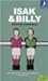 Isak & Billy