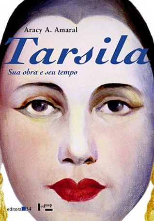 Tarsila, Sua Obra e Seu Tempo (Paperback)