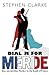 Dial M for Merde