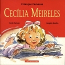 Cecília Meireles (Col. Crianças Famosas)
