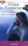 Le mensonge lui va si bien
