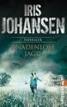 Gnadenlose Jagd by Iris Johansen